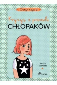 Dotyk magii 3 - Kryzys z powodu chłopaków