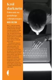 Król darknetu. Polowanie na genialnego cyberprzestępcę