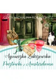 Saga amsterdamska. Tom 2. Pocztówki z Amsterdamu