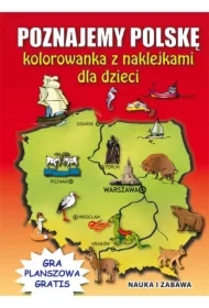 Poznajemy Polskę. Kolorowanka z naklejkami..