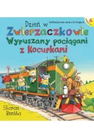 Dzień w Zwierzaczkowie. Wyruszamy pociągami z Kocurkami