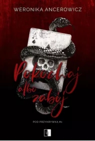 Pokochaj albo zabij. Pod przykrywką. Tom 1