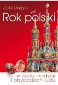 Rok polski w życiu, tradycji i obyczajach ludu