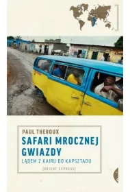 Safari mrocznej gwiazdy. Lądem z Kairu do Kapsztadu