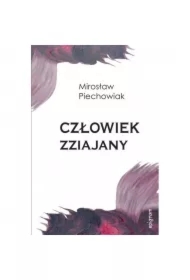 Człowiek zziajany