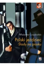 Polski jeździec. Ślady na piasku