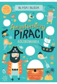 Błysk i blask. Awanturniczy piraci