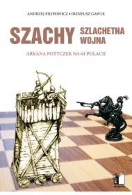 Szachy. Szlachetna wojna