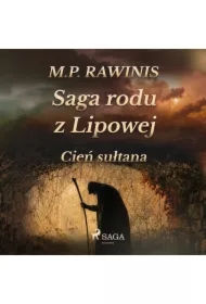 Saga rodu z Lipowej 16: Cień sułtana