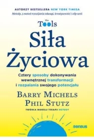 Siła Życiowa. Cztery sposoby dokonywania...