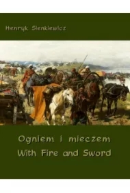 Ogniem i mieczem. With Fire AND Sword
