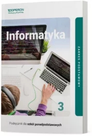 Informatyka 3. Zakres podstawowy. Podręcznik dla szkół ponadpodstawowych