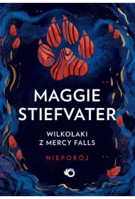 Wilkołaki z Mercy Falls. Niepokój. Tom 2