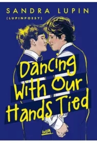 Dancing With Our Hands Tied