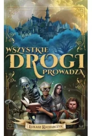 Wszystkie drogi prowadzą