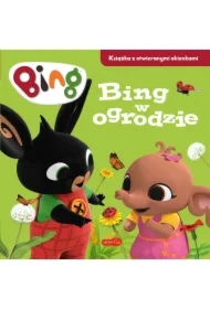 Bing w ogrodzie. Książka z otwieranymi okienkami