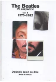 The Beatles po rozpadzie. Tom 1
