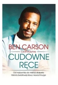 Cudowne ręce. Od nożownika do mistrza skalpela