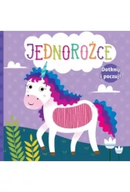 Dotknij i poczuj. Jednorożce