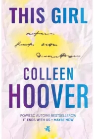 This girl. Ta dziewczyna. Slammed. Tom 3