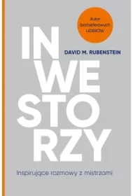 Inwestorzy. Inspirujące rozmowy z mistrzami