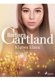 Klątwa klanu - Ponadczasowe historie miłosne Barbary Cartland