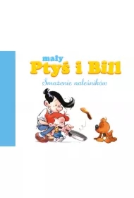 Smażenie naleśników. Mały Ptyś i Bill. Tom 1