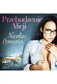 Przebudzenie Alicji - opowiadanie erotyczne