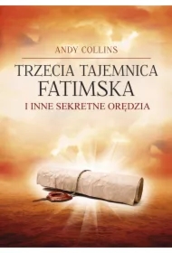 Trzecia Tajemnica Fatimska i inne sekretne orędzia