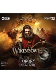 Wikingowie. Tom 3. Topory i sejmitary