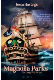 The Long Way Home. Cykl Magnolia Parks. Tom 3