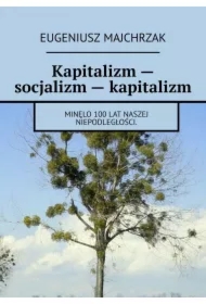 Kapitalizm -- socjalizm -- kapitalizm