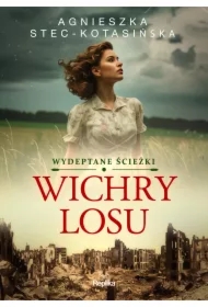Wichry losu. Wydeptane ścieżki, tom 1