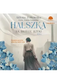 Halszka. Tom 1. Na brzegu rzeki