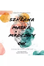 Szklana maska, mroczny on