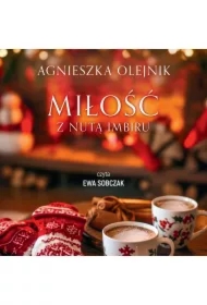 Miłość z nutą imbiru. Wszystkie smaki życia. Tom 2