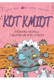 Koszmarna smarkula i gigantyczny węzeł kotyjski. Kot Kmiot. Tom 3