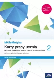 MATeMAtyka 2. Karty pracy ucznia dla liceum ogólnokształcącego i technikum. Zakres podstawowy. Szkoły ponadpodstawowe