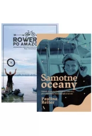 Pakiet Rowerem po Amazonce. Bracia Dawid Andres i Hubert Kisiński w podróży po największej rzece świata, Samotne oceany. Historia Krystyny Chojnowskiej-Liskiewicz, pierwszej kobiety, która opłynęła świat solo