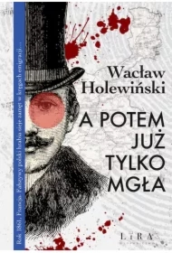 A potem już tylko mgła