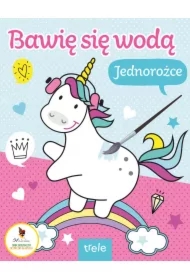 Jednorożce. Bawię się wodą