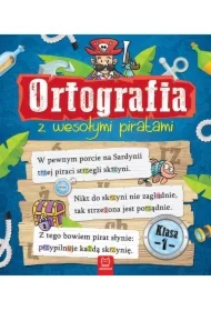 Ortografia z wesołymi piratami. Klasa 1
