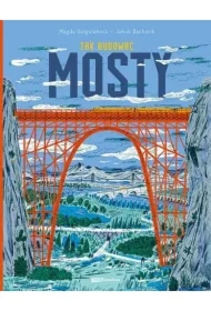 Jak budować mosty. Książka dla małych inżynierów i wielkich marzycieli