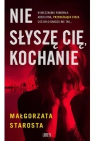Nie słyszę Cię, kochanie