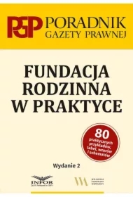 Fundacja rodzinna w praktyce
