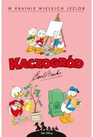 Kaczogród. Carl Barks. W krainie wielkich jezior i inne historie z lat 1956-195
