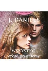 Wszystko, czego pragniemy