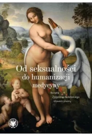 Od seksualności do humanizacji medycyny