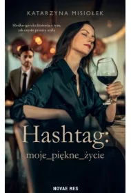 Hashtag: moje_piękne_życie