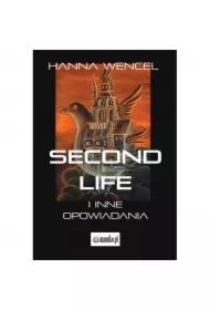 Second Life i inne opowiadania